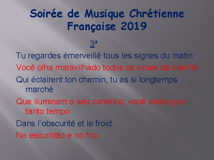 Soirée de Musique Chrétienne Française 2019 3ª Tu regardes émerveillé tous les signes du