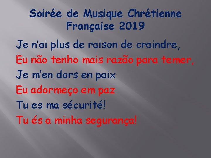 Soirée de Musique Chrétienne Française 2019 Je n’ai plus de raison de craindre, Eu