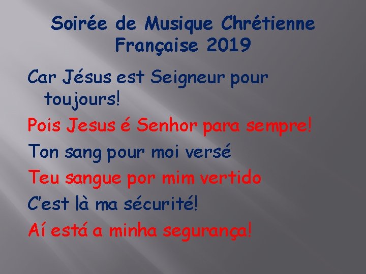 Soirée de Musique Chrétienne Française 2019 Car Jésus est Seigneur pour toujours! Pois Jesus