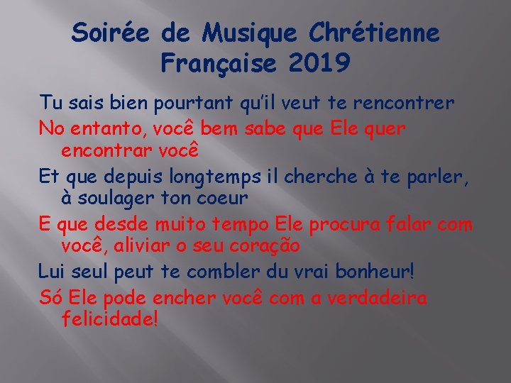 Soirée de Musique Chrétienne Française 2019 Tu sais bien pourtant qu’il veut te rencontrer