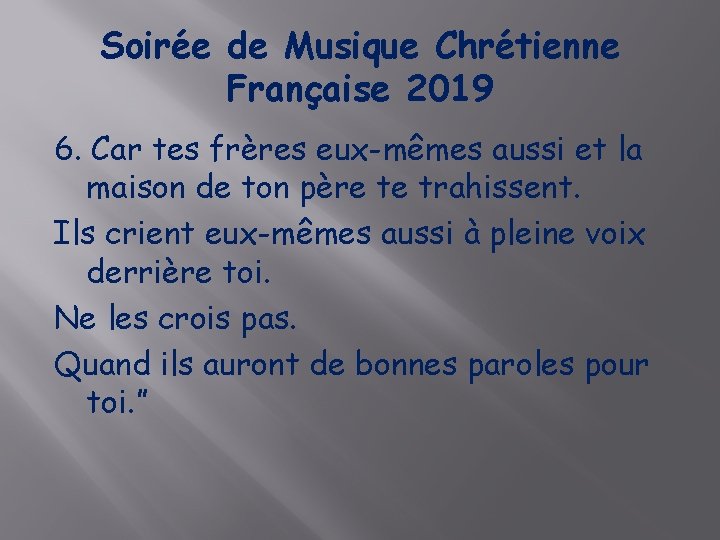 Soirée de Musique Chrétienne Française 2019 6. Car tes frères eux-mêmes aussi et la