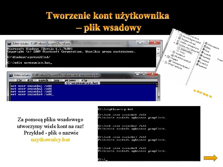  . bat Za pomocą pliku wsadowego utworzymy wiele kont na raz! Przykład -