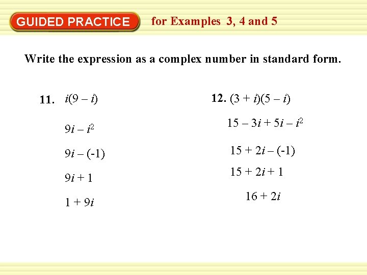 Warm-Up Exercises GUIDED PRACTICE for Examples 3, 4 and 5 Write the expression as