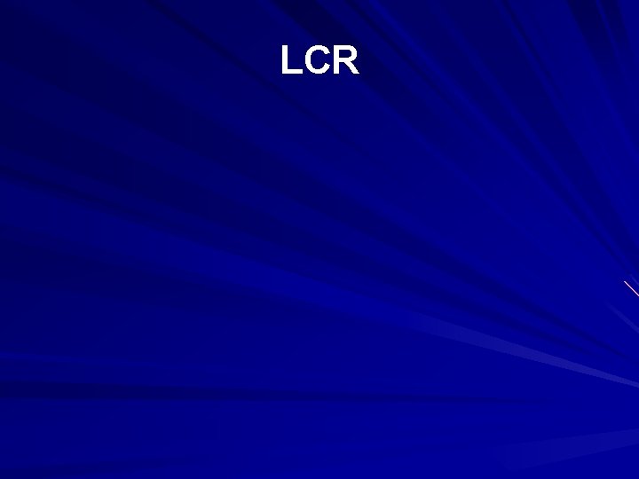 LCR 