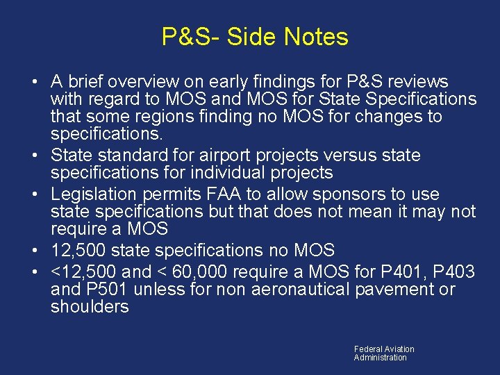 P&S- Side Notes • A brief overview on early findings for P&S reviews with