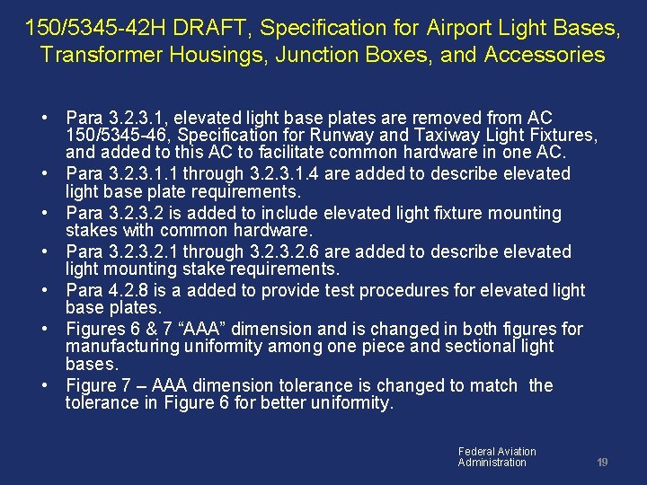 150/5345 -42 H DRAFT, Specification for Airport Light Bases, Transformer Housings, Junction Boxes, and