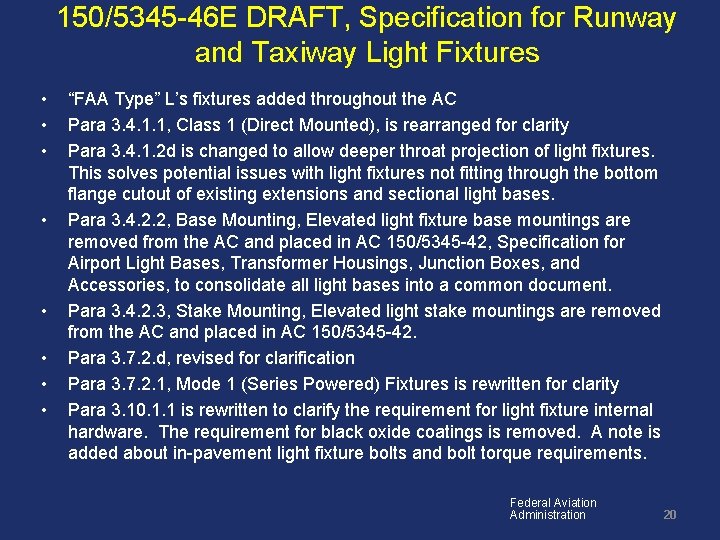 150/5345 -46 E DRAFT, Specification for Runway and Taxiway Light Fixtures • • “FAA