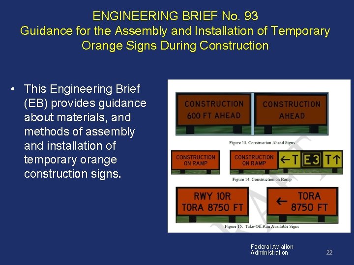 ENGINEERING BRIEF No. 93 Guidance for the Assembly and Installation of Temporary Orange Signs