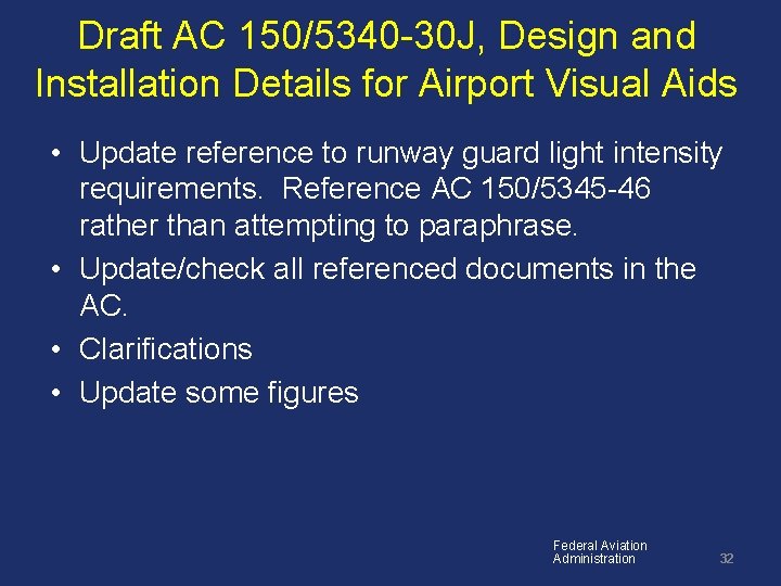 Draft AC 150/5340 -30 J, Design and Installation Details for Airport Visual Aids •