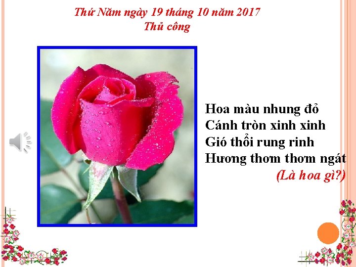 Thứ Năm ngày 19 tháng 10 năm 2017 Thủ công Hoa màu nhung đỏ