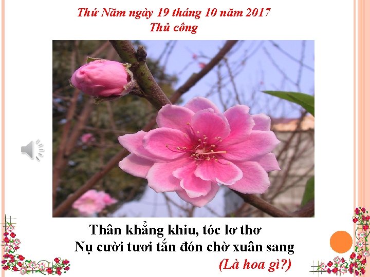 Thứ Năm ngày 19 tháng 10 năm 2017 Thủ công Thân khẳng khiu, tóc