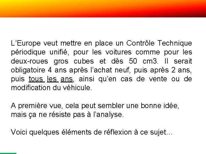 L’Europe veut mettre en place un Contrôle Technique périodique unifié, pour les voitures comme
