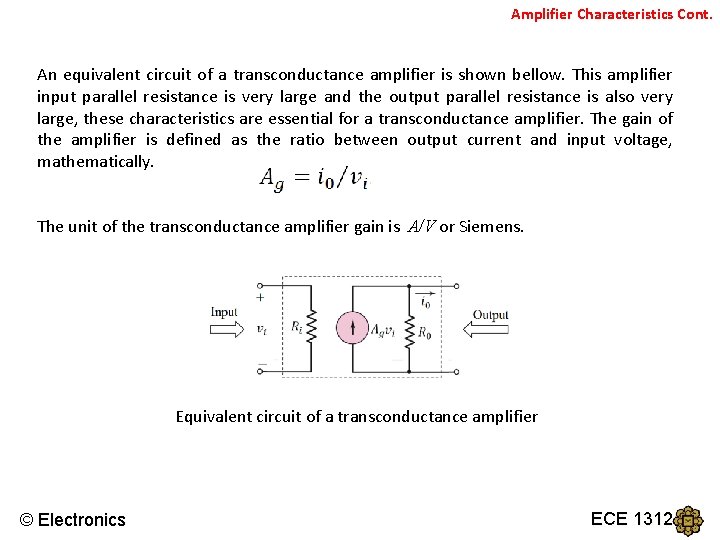 Amplifier Characteristics Cont. An equivalent circuit of a transconductance amplifier is shown bellow. This