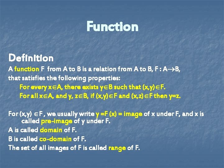 Function Definition A function F from A to B is a relation from A Function Definition A function F from A to B is a relation from A