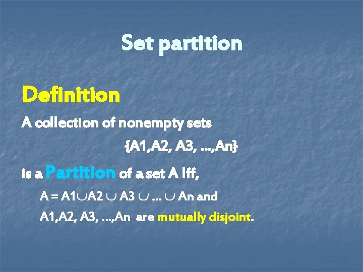 Set partition Definition A collection of nonempty sets {A 1, A 2, A 3, Set partition Definition A collection of nonempty sets {A 1, A 2, A 3,