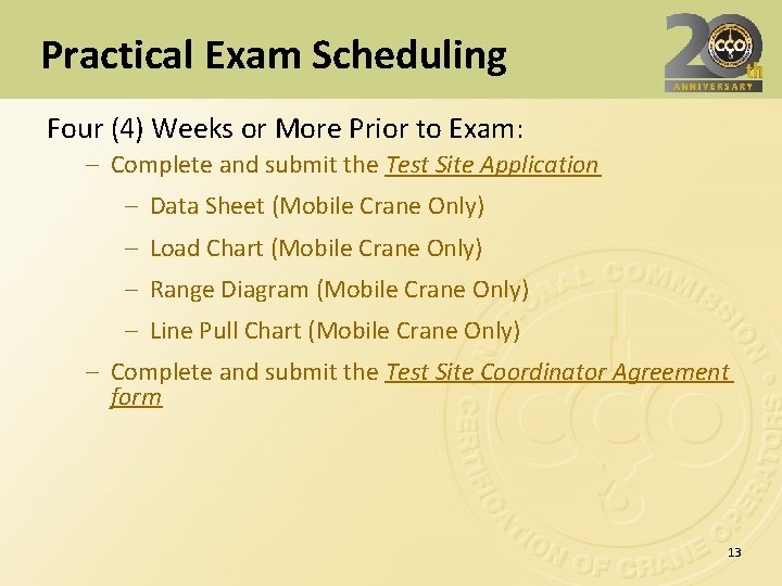 Practical Exam Scheduling Four (4) Weeks or More Prior to Exam: – Complete and