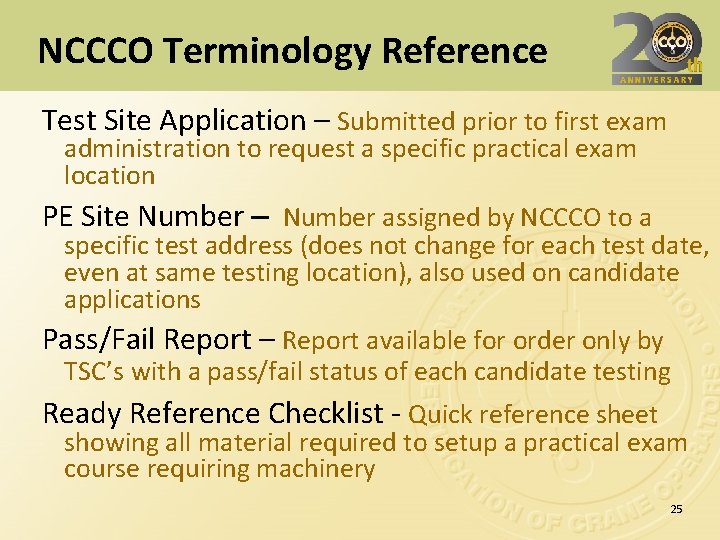 NCCCO Terminology Reference Test Site Application – Submitted prior to first exam administration to