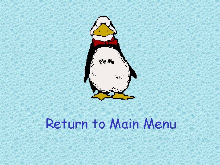 Return to Main Menu 