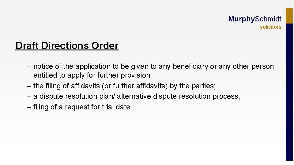 Murphy. Schmidt solicitors Draft Directions Order – notice of the application to be given