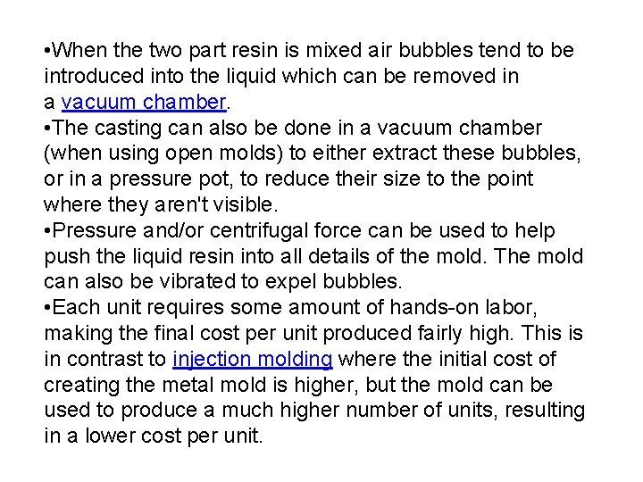 • When the two part resin is mixed air bubbles tend to be • When the two part resin is mixed air bubbles tend to be
