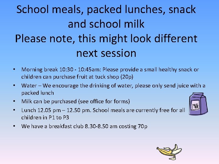 School meals, packed lunches, snack and school milk Please note, this might look different