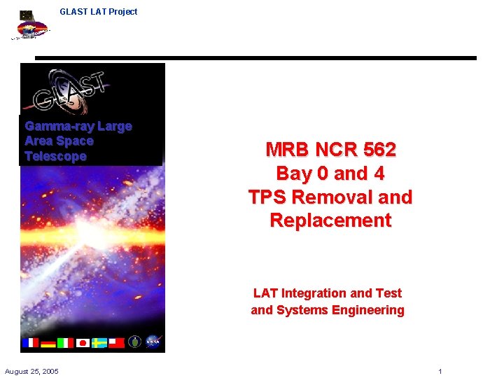 GLAST LAT Project Gamma-ray Large Area Space Telescope MRB NCR 562 Bay 0 and