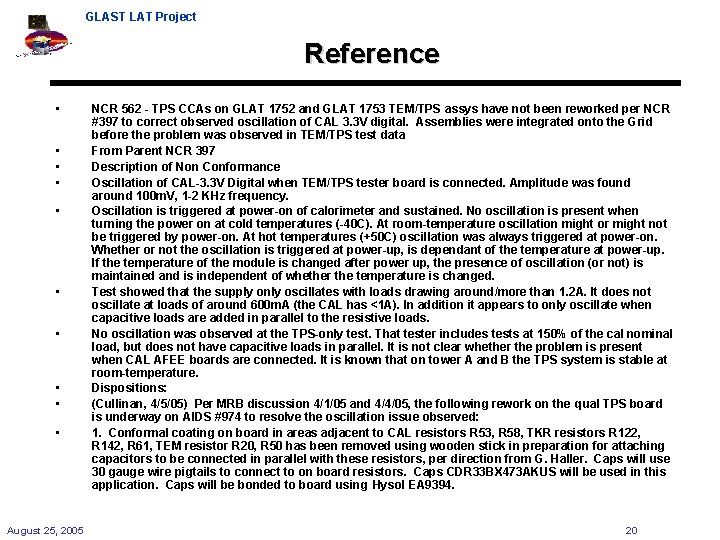 GLAST LAT Project Reference • • • August 25, 2005 NCR 562 - TPS