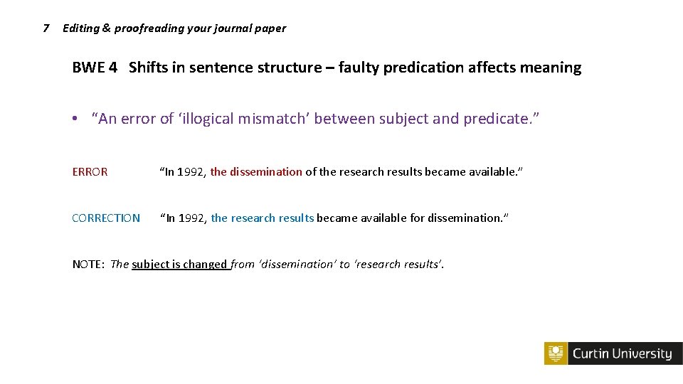 7 Editing & proofreading your journal paper BWE 4 Shifts in sentence structure –