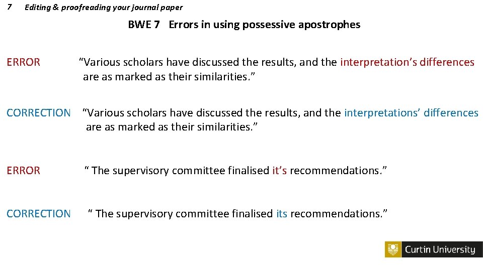 7 Editing & proofreading your journal paper BWE 7 Errors in using possessive apostrophes