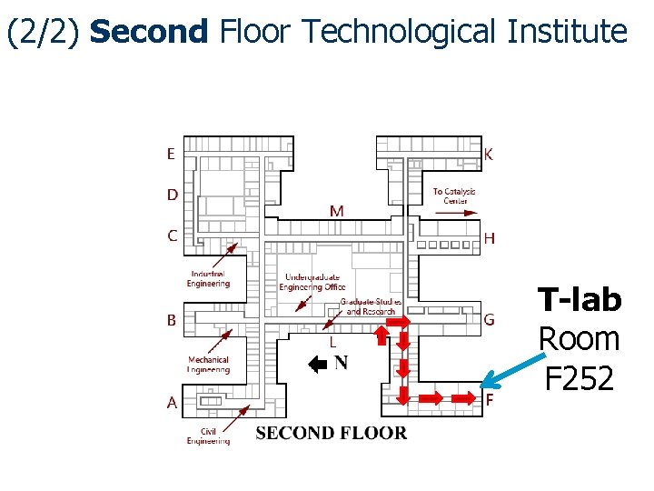 (2/2) Second Floor Technological Institute T-lab Room F 252 
