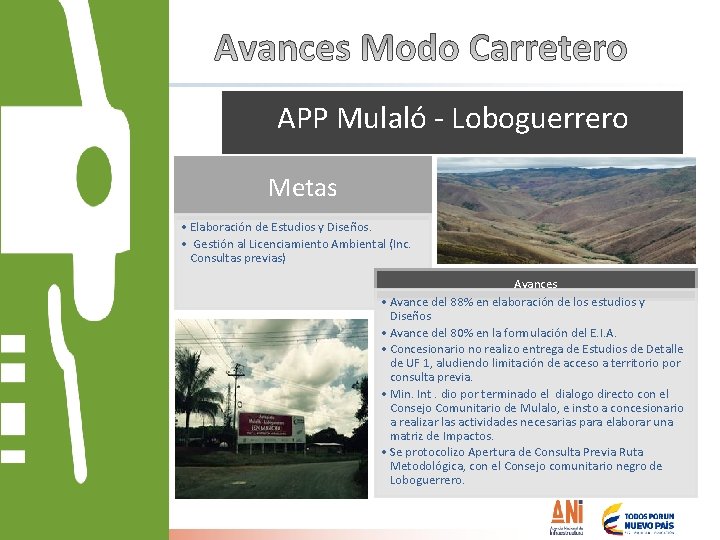 APP Mulaló - Loboguerrero Metas • Elaboración de Estudios y Diseños. • Gestión al