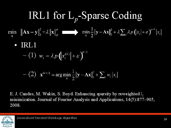 IRL 1 for Lp-Sparse Coding • IRL 1 – (1) – (2) E. J.