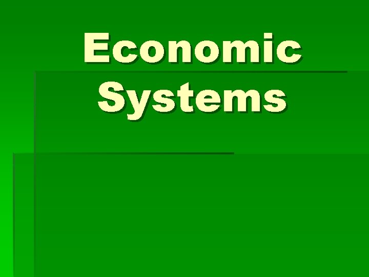 Economic Systems 