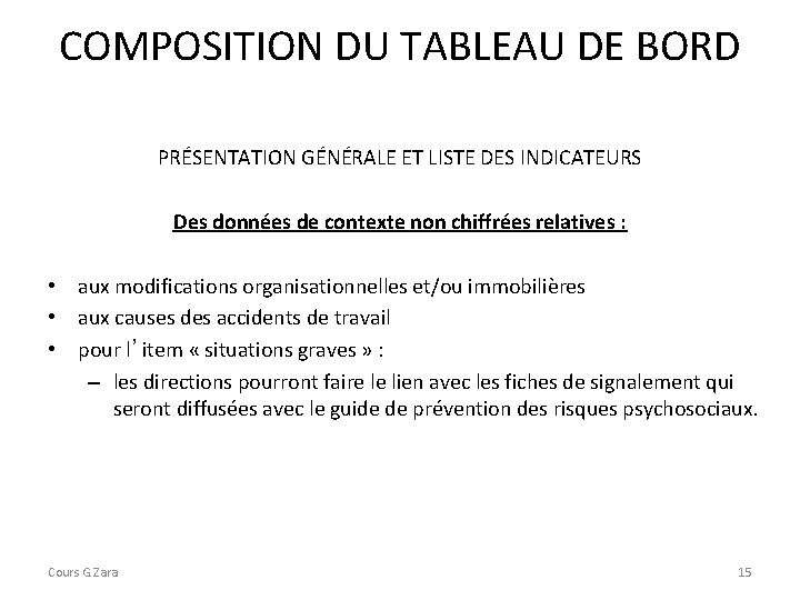 COMPOSITION DU TABLEAU DE BORD PRÉSENTATION GÉNÉRALE ET LISTE DES INDICATEURS Des données de COMPOSITION DU TABLEAU DE BORD PRÉSENTATION GÉNÉRALE ET LISTE DES INDICATEURS Des données de