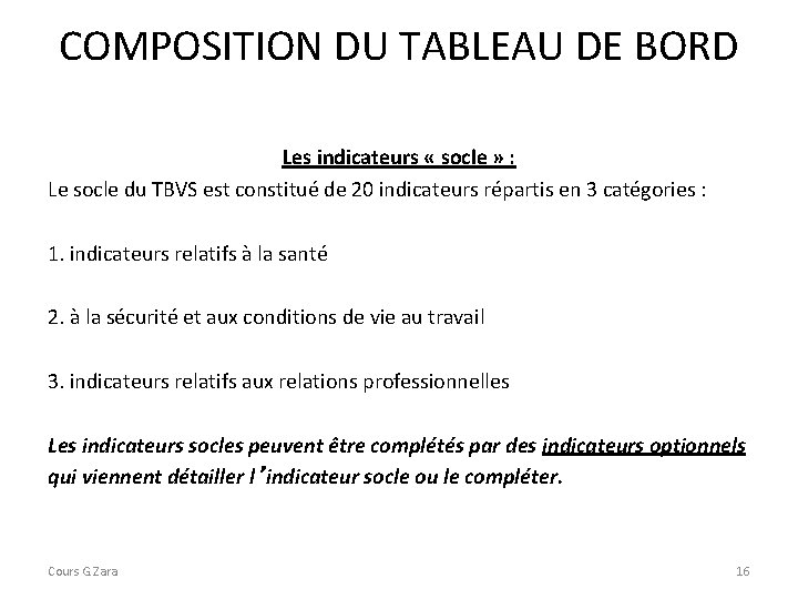 COMPOSITION DU TABLEAU DE BORD Les indicateurs « socle » : Le socle du COMPOSITION DU TABLEAU DE BORD Les indicateurs « socle » : Le socle du