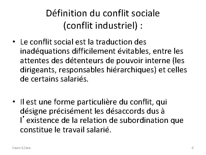 Définition du conflit sociale (conflit industriel) : • Le conflit social est la traduction Définition du conflit sociale (conflit industriel) : • Le conflit social est la traduction