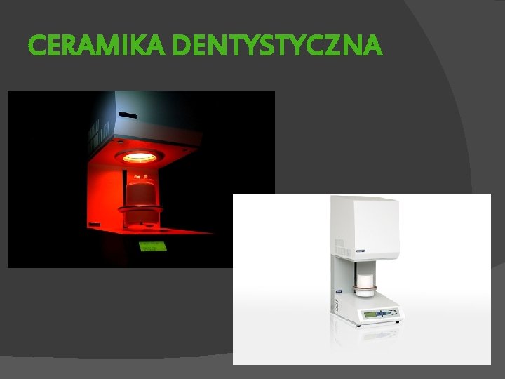 CERAMIKA DENTYSTYCZNA 