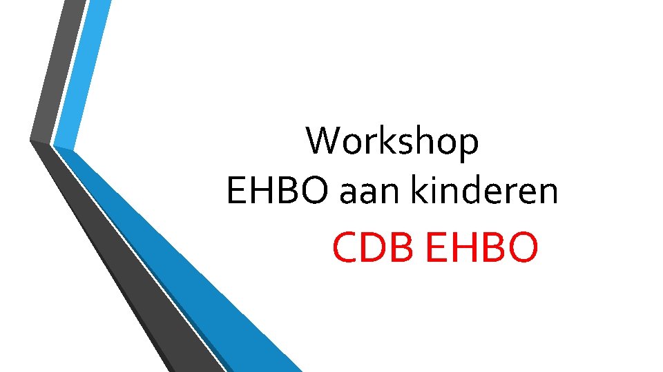 Workshop EHBO aan kinderen CDB EHBO 