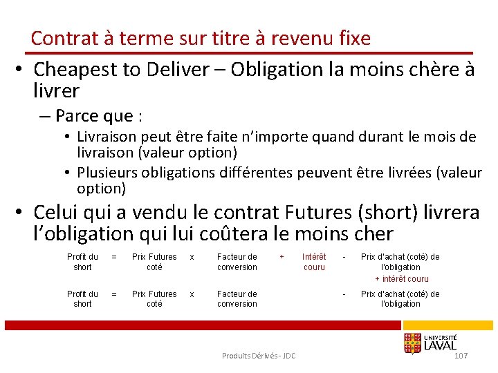 Contrat à terme sur titre à revenu fixe • Cheapest to Deliver – Obligation