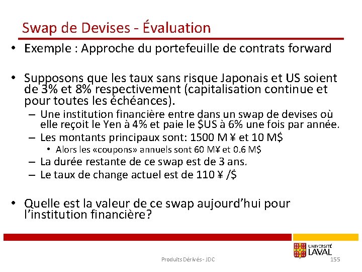 Swap de Devises - Évaluation • Exemple : Approche du portefeuille de contrats forward