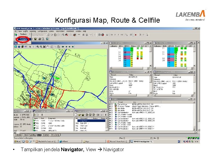 Konfigurasi Map, Route & Cellfile • Tampilkan jendela Navigator, View Navigator 