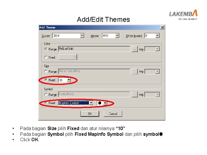 Add/Edit Themes • • • Pada bagian Size pilih Fixed dan atur nilainya “