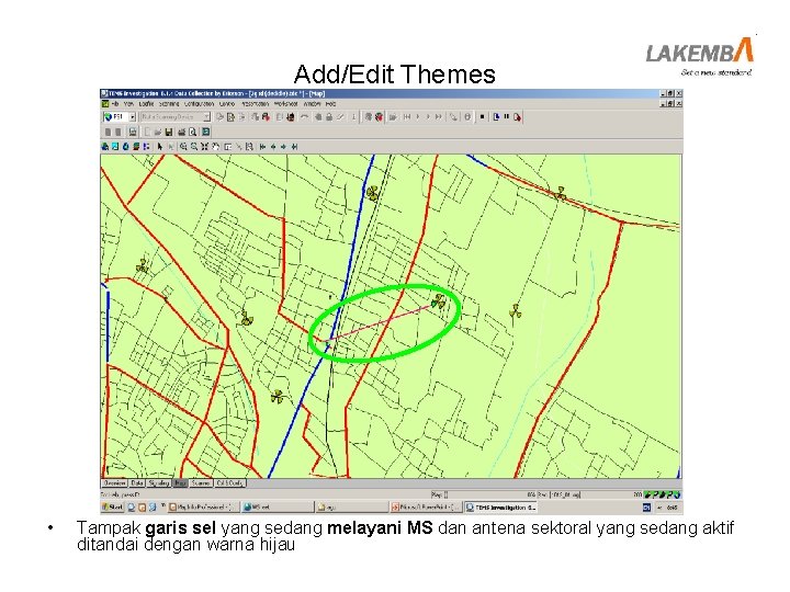 Add/Edit Themes • Tampak garis sel yang sedang melayani MS dan antena sektoral yang