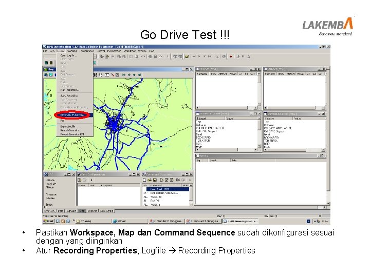 Go Drive Test !!! • • Pastikan Workspace, Map dan Command Sequence sudah dikonfigurasi