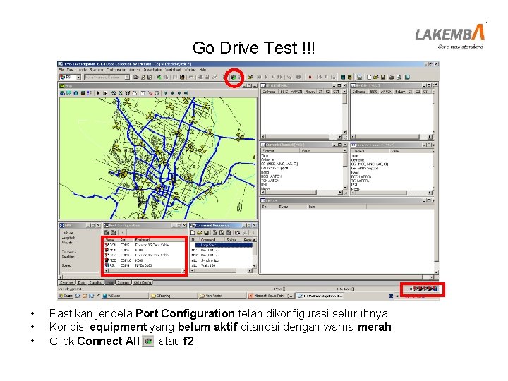 Go Drive Test !!! • • • Pastikan jendela Port Configuration telah dikonfigurasi seluruhnya