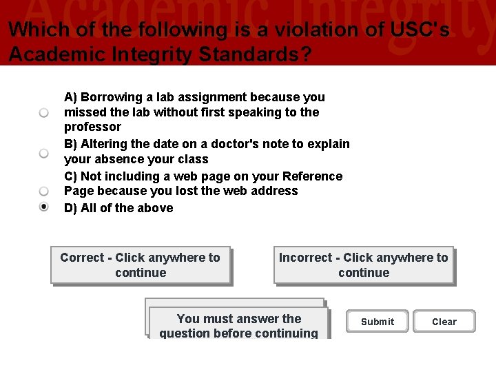 Which of the following is a violation of USC's Academic Integrity Standards? A) Borrowing Which of the following is a violation of USC's Academic Integrity Standards? A) Borrowing
