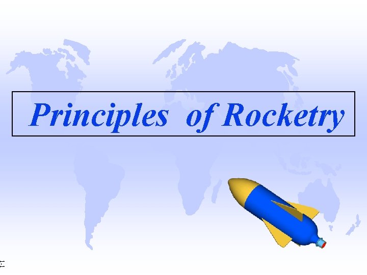 Principles of Rocketry 1 -1 