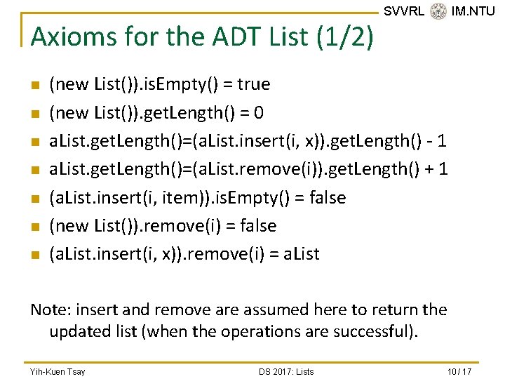 Axioms for the ADT List (1/2) n n n n SVVRL @ IM. NTU