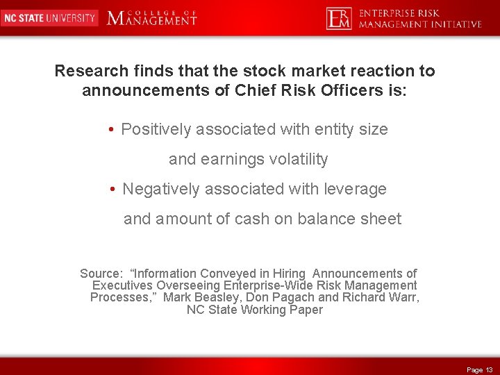 Research finds that the stock market reaction to announcements of Chief Risk Officers is: