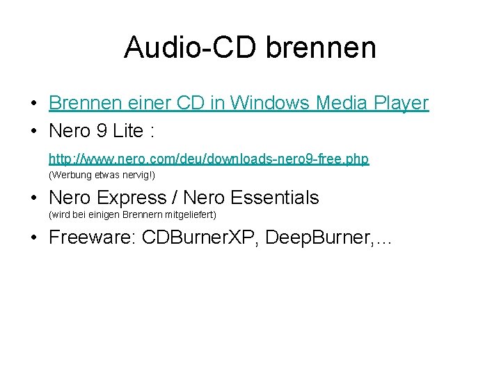 Audio-CD brennen • Brennen einer CD in Windows Media Player • Nero 9 Lite